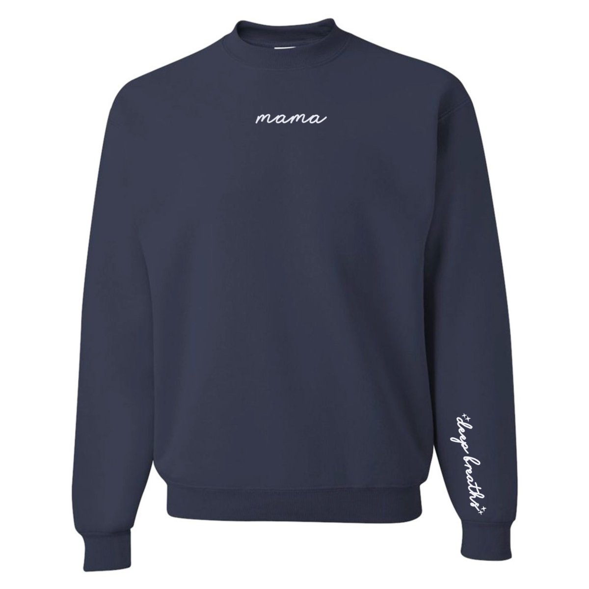 Mama 'Deep Breaths Reminder' Crewneck Sweatshirt from United Monograms