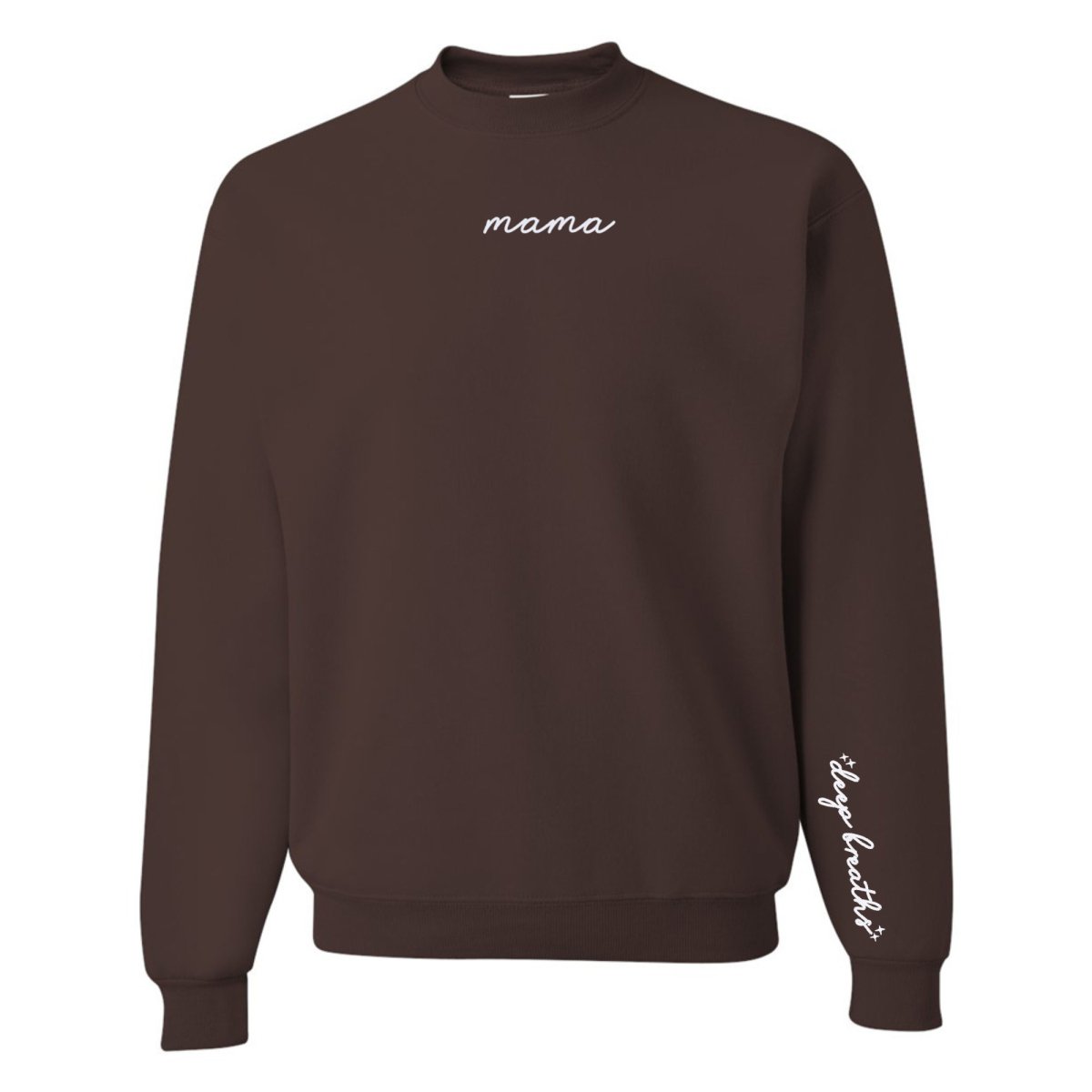 Mama 'Deep Breaths Reminder' Crewneck Sweatshirt from United Monograms