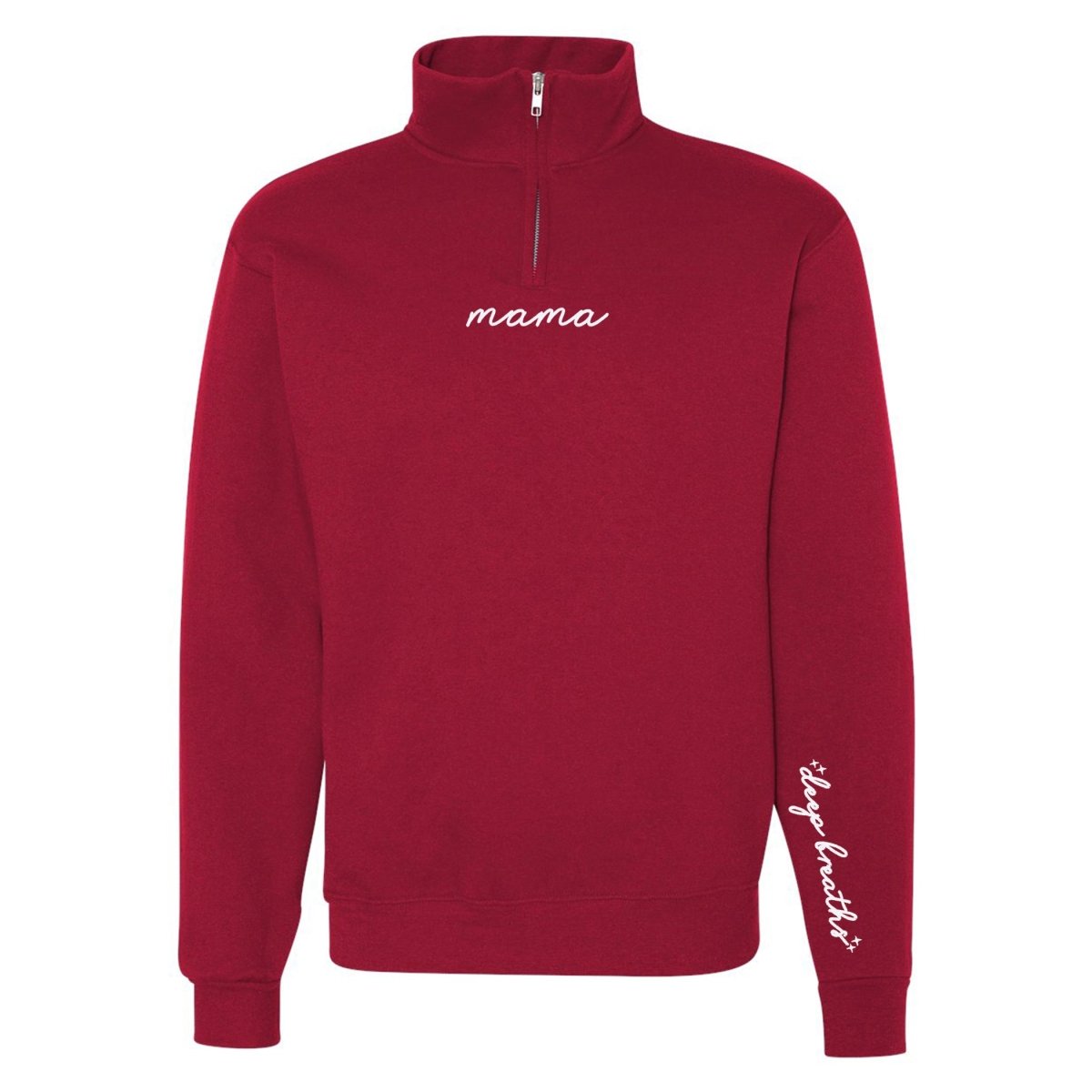 Mama 'Deep Breaths Reminder' Quarter Zip Sweatshirt from United Monograms