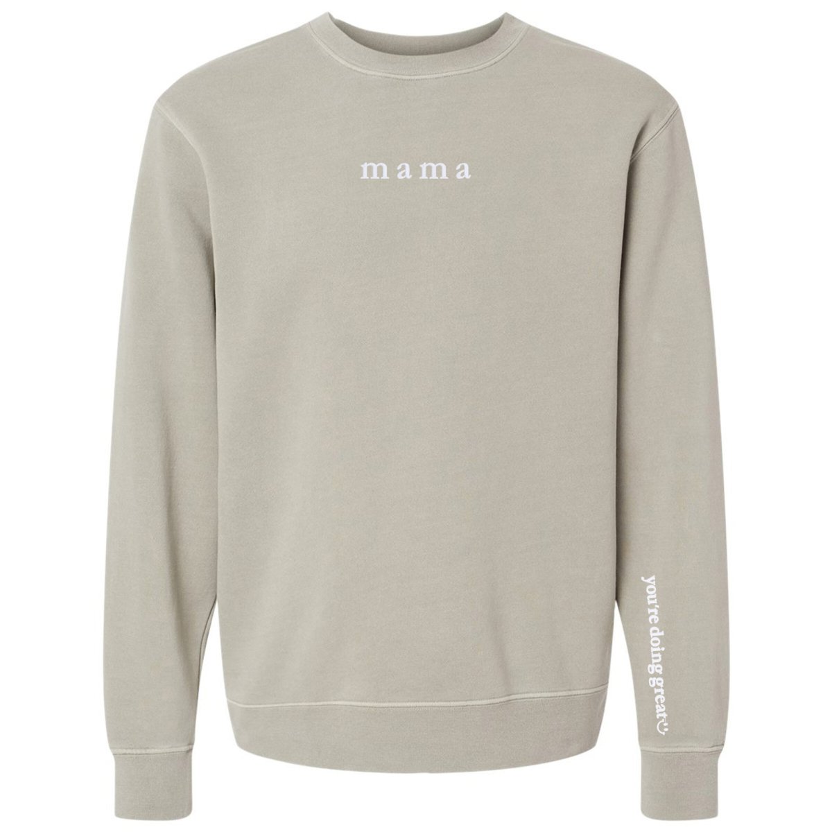 Mama 'You're Doing Great Reminder' Cozy Crew from United Monograms