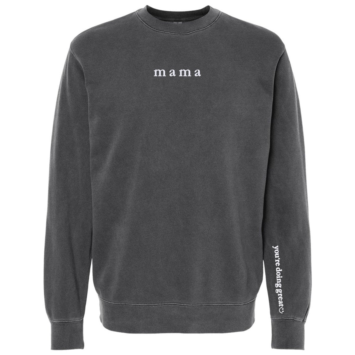 Mama 'You're Doing Great Reminder' Cozy Crew from United Monograms