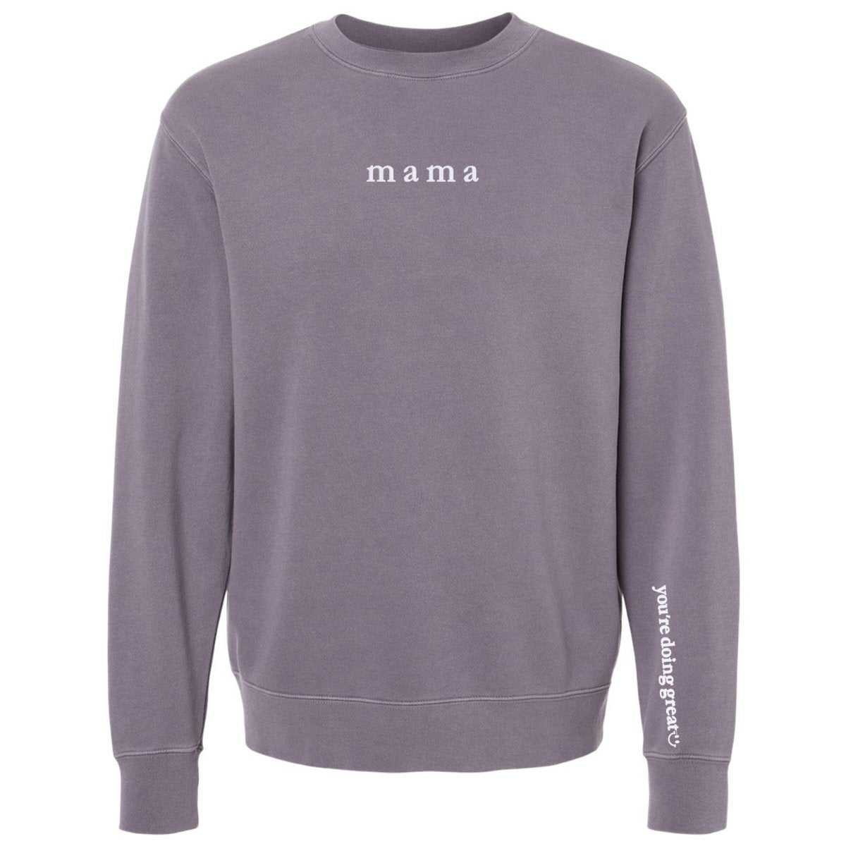Mama 'You're Doing Great Reminder' Cozy Crew from United Monograms