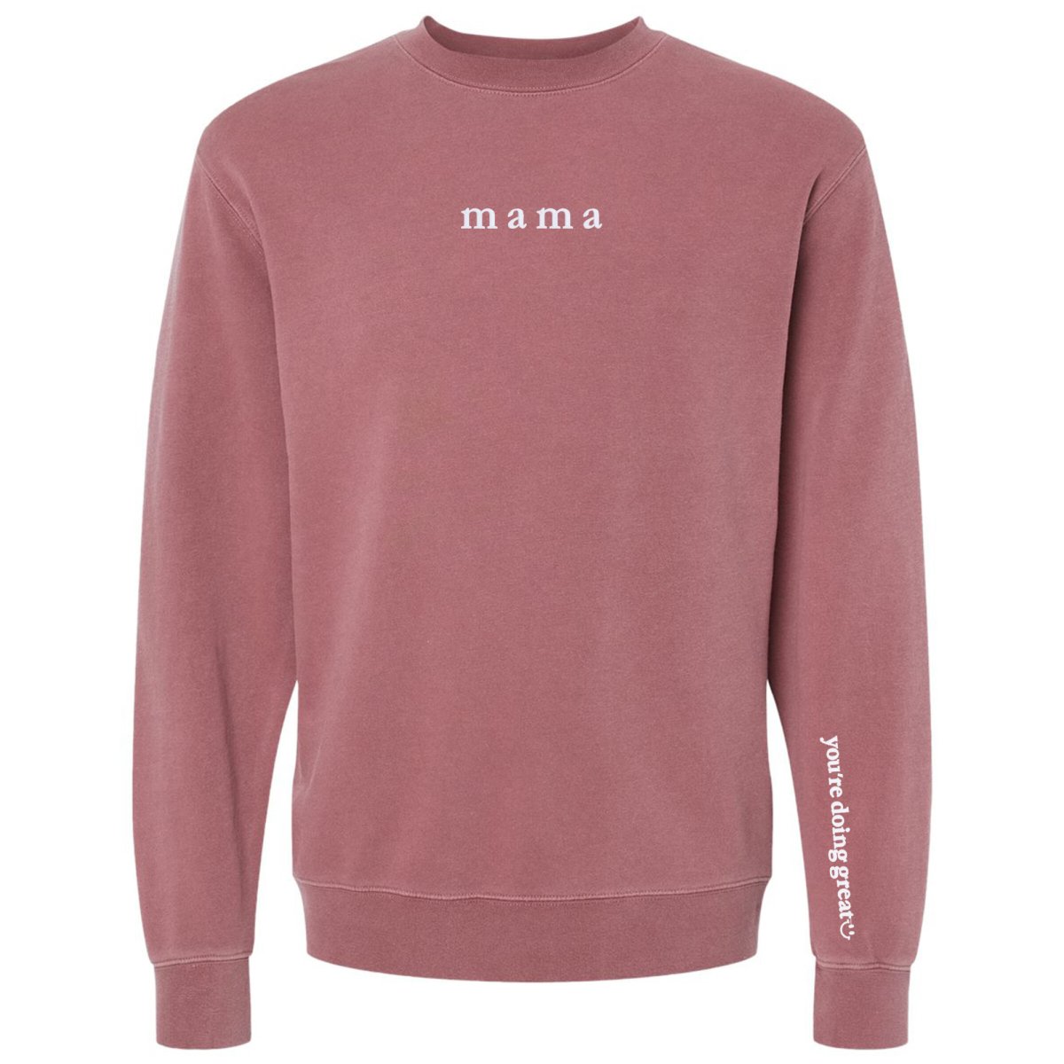 Mama 'You're Doing Great Reminder' Cozy Crew from United Monograms