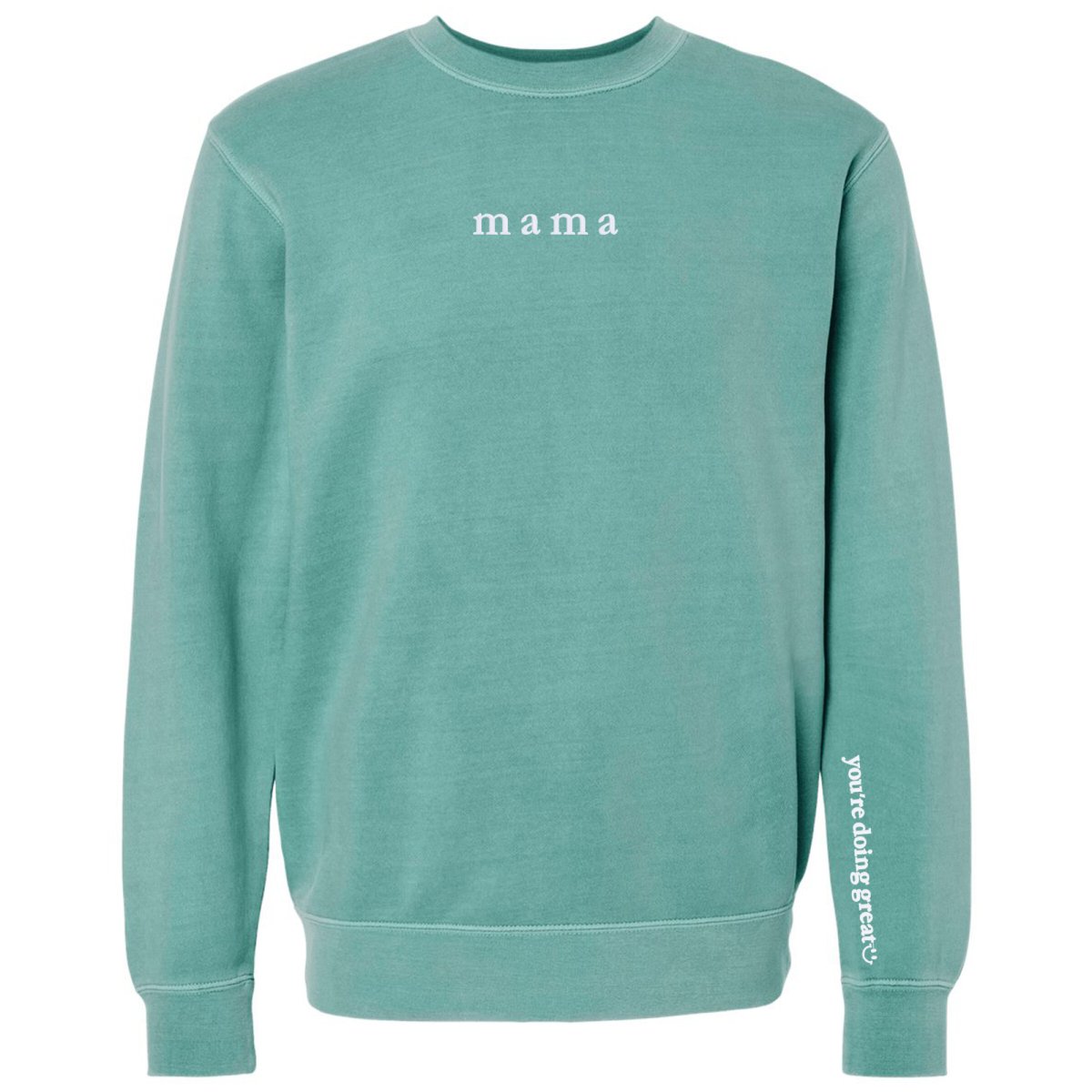 Mama 'You're Doing Great Reminder' Cozy Crew from United Monograms
