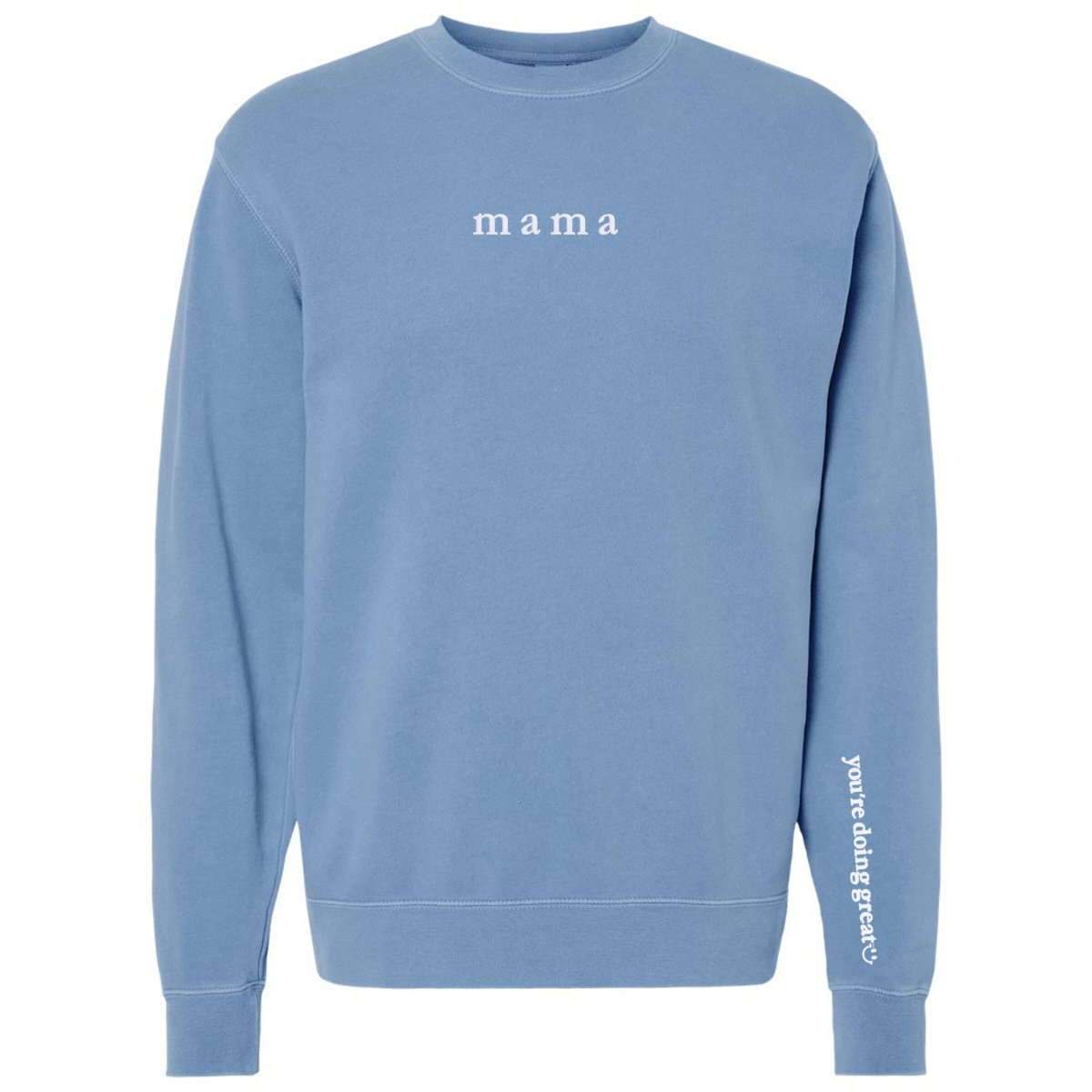 Mama 'You're Doing Great Reminder' Cozy Crew from United Monograms