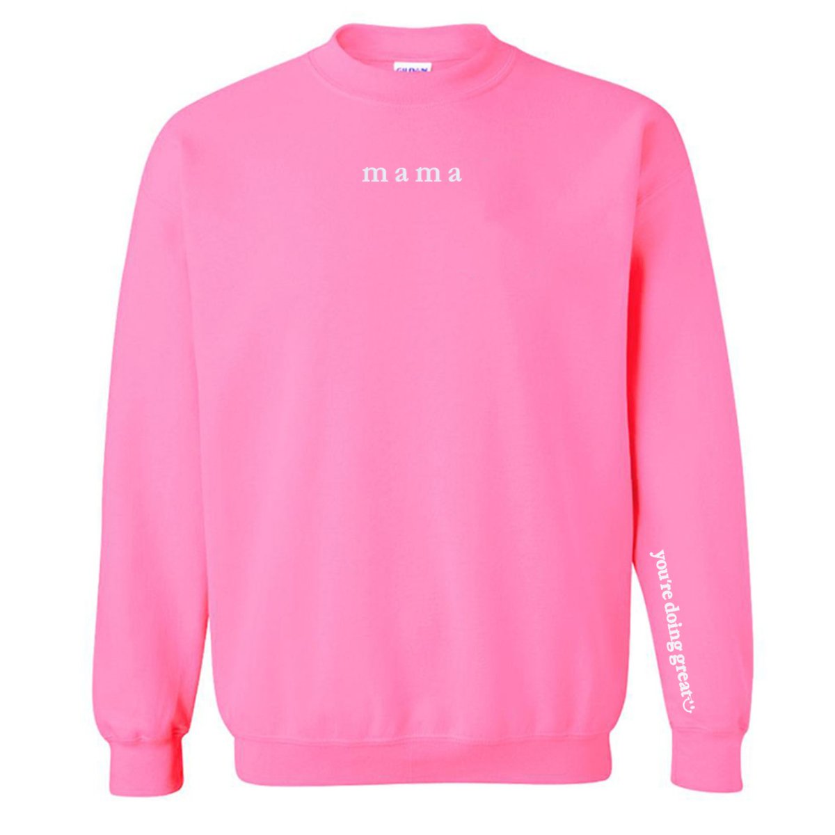 Mama 'You're Doing Great Reminder' Crewneck Sweatshirt from United Monograms