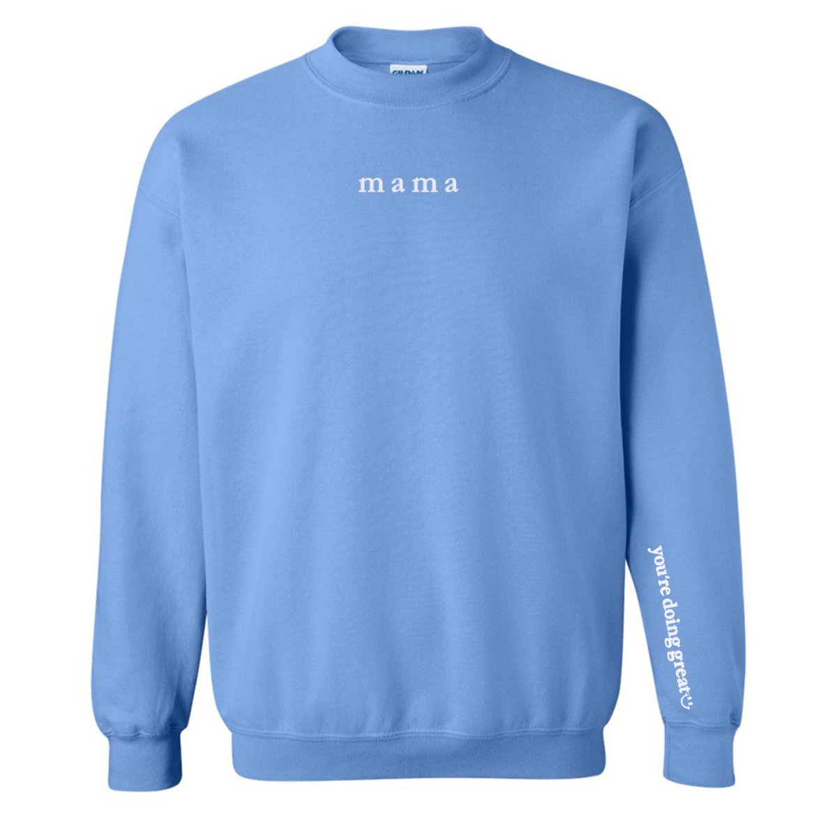 Mama 'You're Doing Great Reminder' Crewneck Sweatshirt from United Monograms