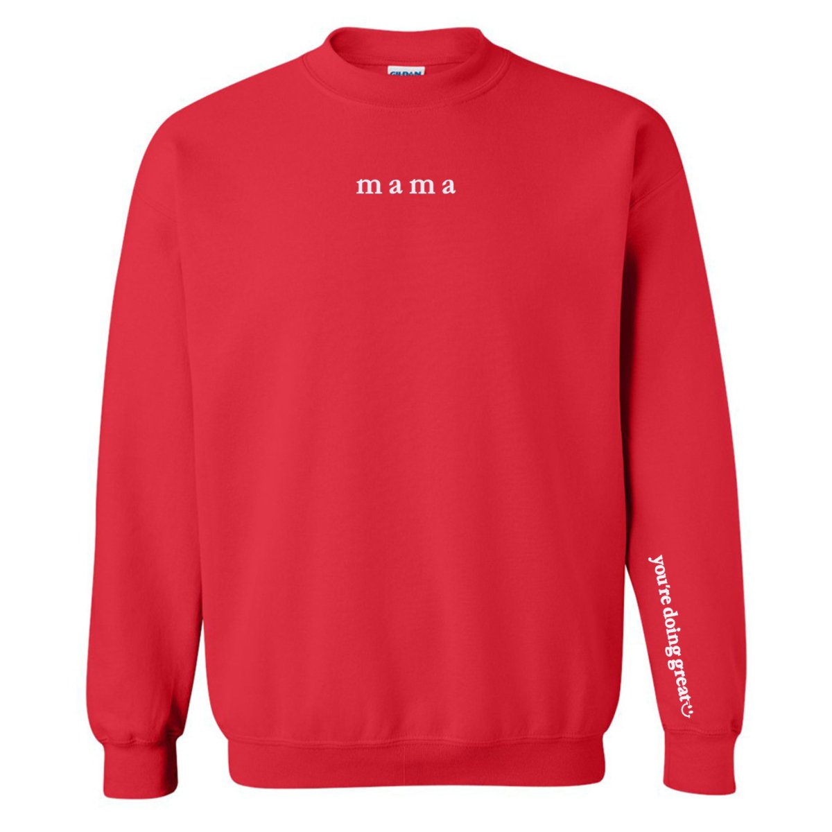 Mama 'You're Doing Great Reminder' Crewneck Sweatshirt from United Monograms