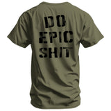 Do Epic Shit Men's T-Shirt From Combat Iron Apparel