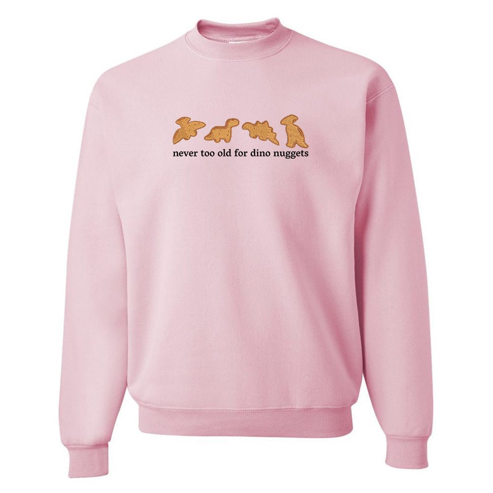 'Never Too Old For Dino Nuggets' Embroidered Crewneck Sweatshirt from United Monograms