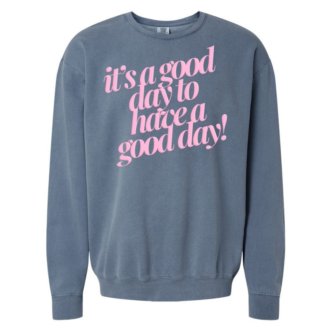 PUFF 'Good Day²' Lightweight Sweatshirt from United Monograms
