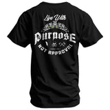 Live With Purpose. Not Approval Men's T-Shirt from Combat Iron Apparel