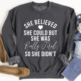 She Believed She Could Sweatshirt From Peachy Sunday
