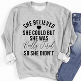 She Believed She Could Sweatshirt From Peachy Sunday