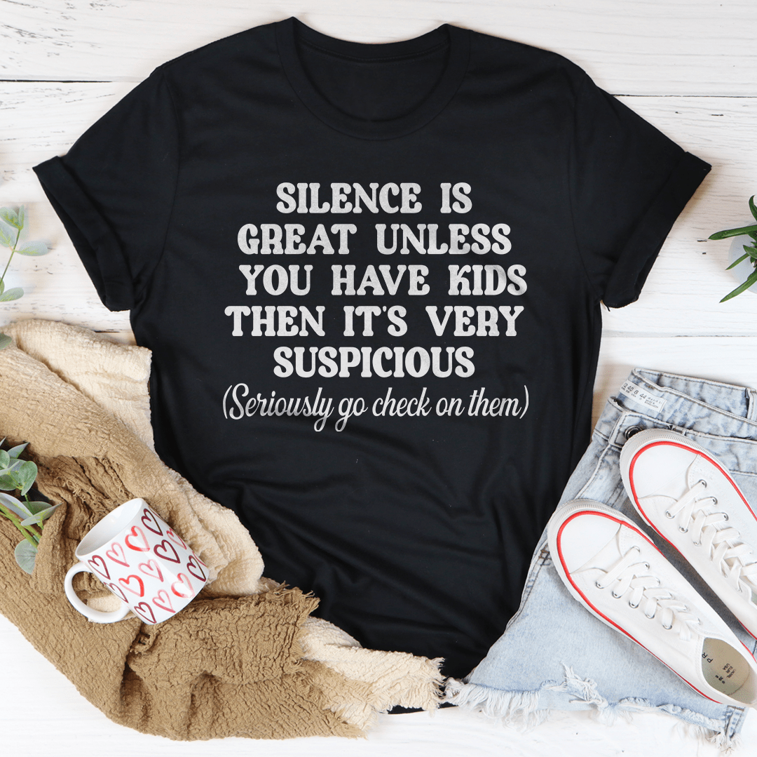 Silence Is Great Unless You Have Kids Tee from Peachy Sunday