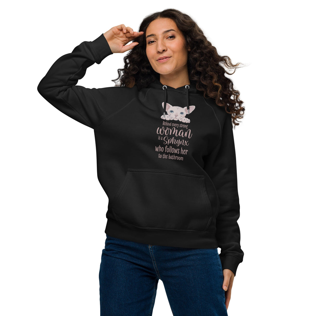 "BEHIND EVERY WOMAN" SPHYNX UNISEX HOODIE from ReNewedPet
