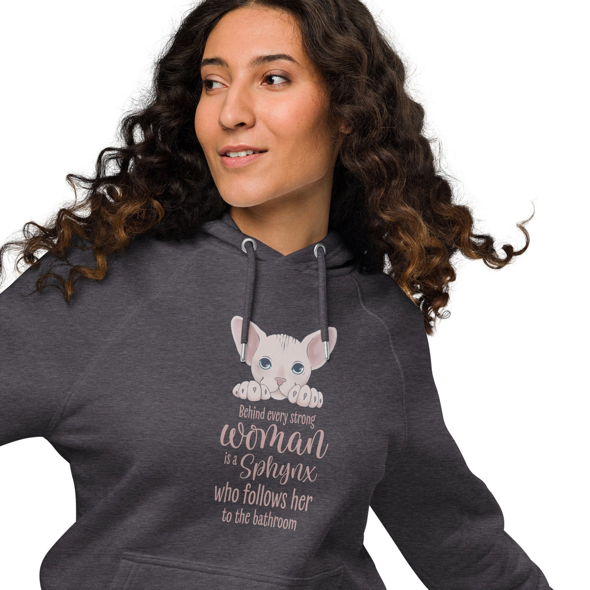 "BEHIND EVERY WOMAN" SPHYNX UNISEX HOODIE from ReNewedPet