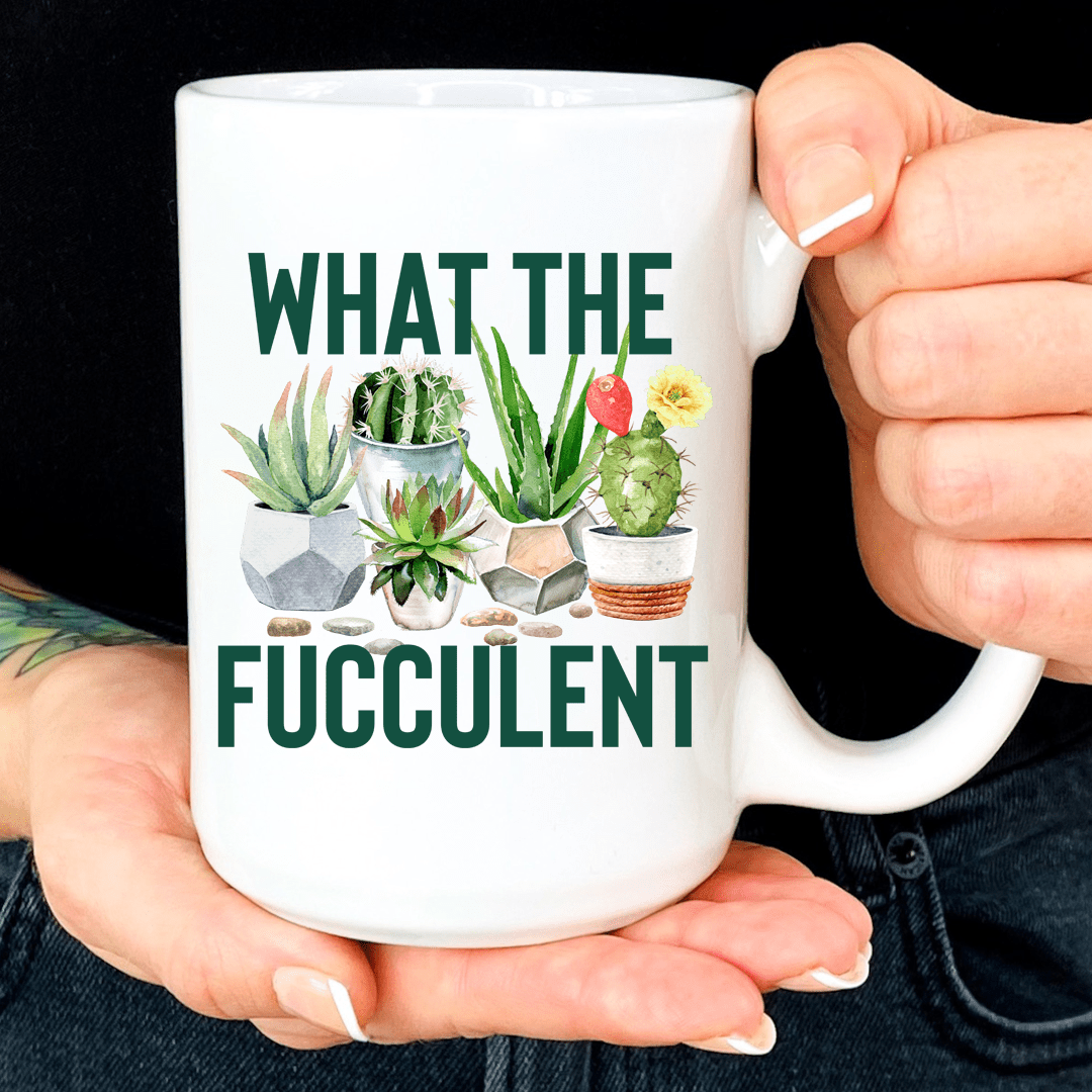 What The Fucculent White Mug From Peachy Sunday