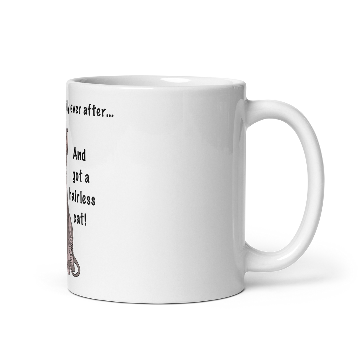 "DITCHED PRINCE CHARMING & GOT A SPHYNX" MUG from ReNewedPet