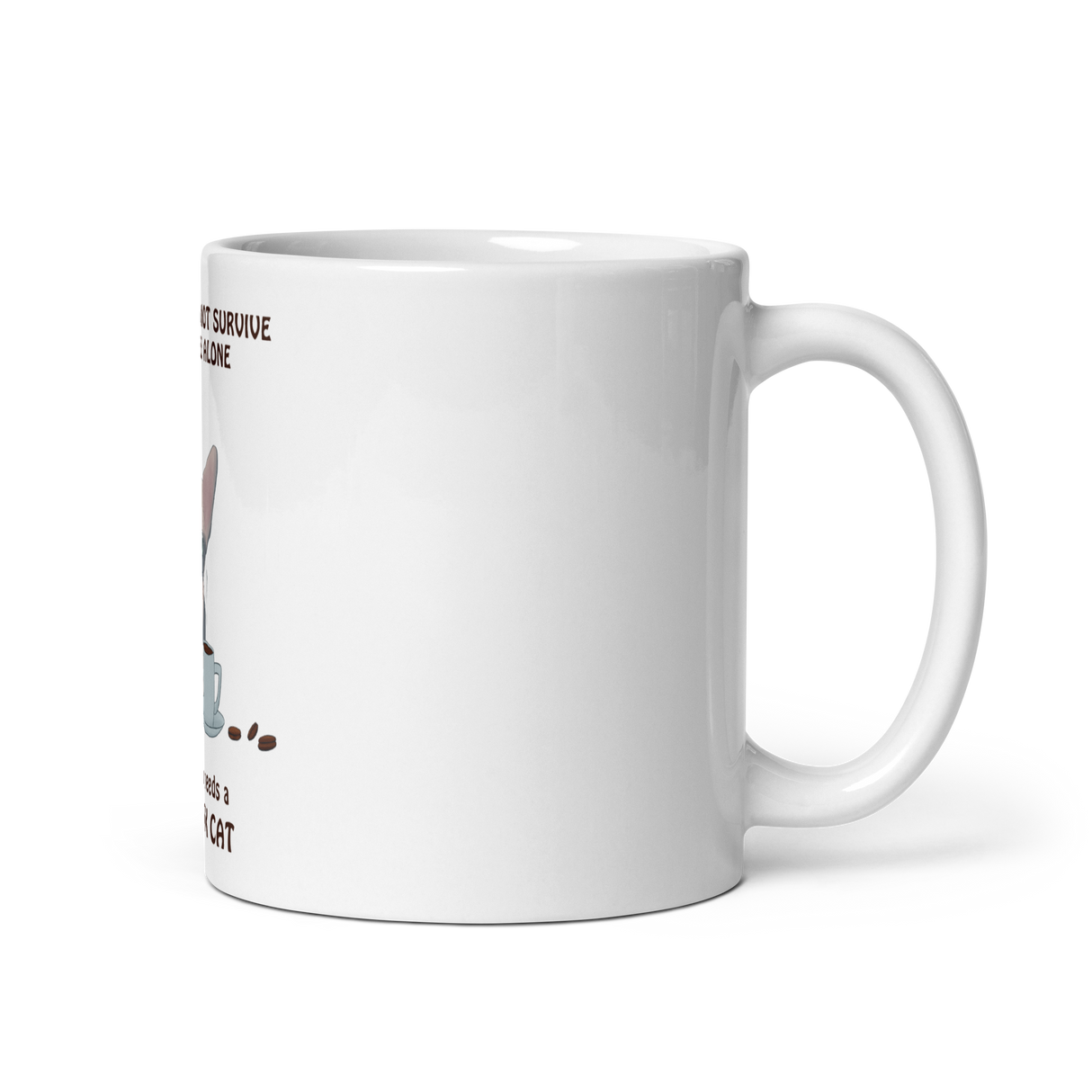 "WOMAN CAN'T SURVIVE ON COFFEE ALONE" COFFEE MUG from ReNewedPet