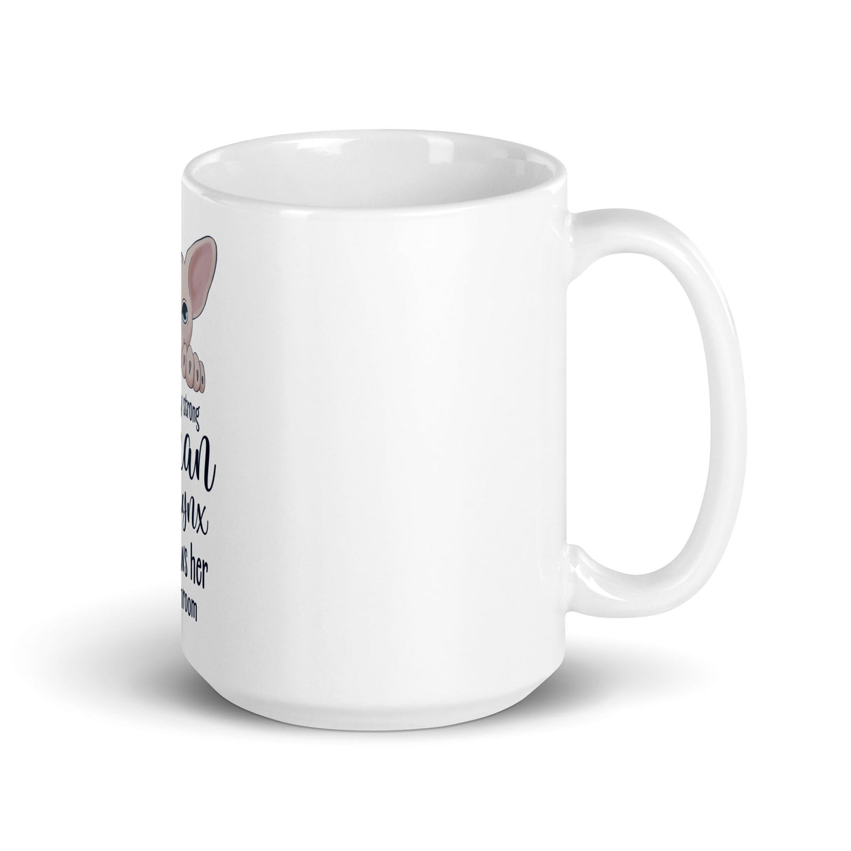 "BEHIND EVERY WOMAN" SPHYNX MUG from ReNewedPet