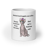 "DITCHED PRINCE CHARMING & GOT A SPHYNX" MUG from ReNewedPet