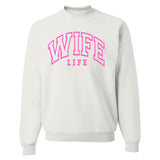 'Wife Life' Crewneck Sweatshirt from United Monograms