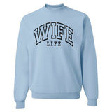 'Wife Life' Crewneck Sweatshirt from United Monograms