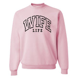 'Wife Life' Crewneck Sweatshirt from United Monograms