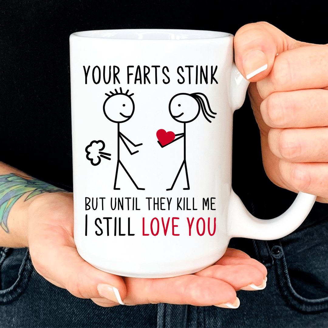 Your Farts Stink Mug From Peachy Sunday