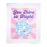You Shine So Bright From Pink Picasso Kits